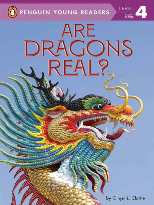 Title details for Are Dragons Real? by Ginjer L. Clarke - Wait list